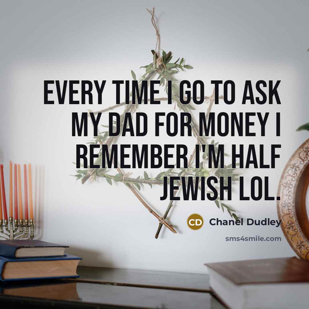 “Every time I go to ask my dad for money…” quote by Chanel Dudley