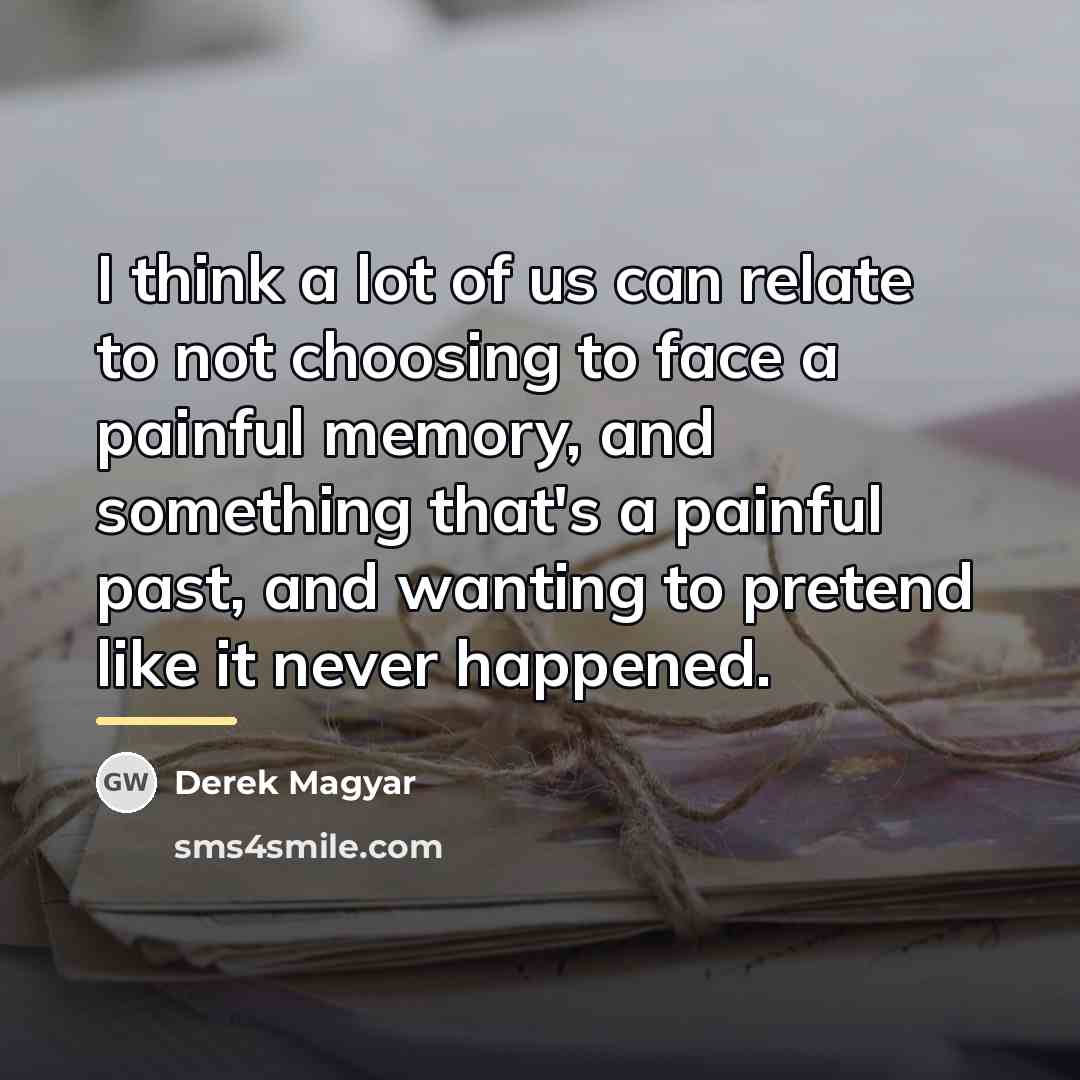 “I think a lot of us can relate to not…” quote by Derek Magyar