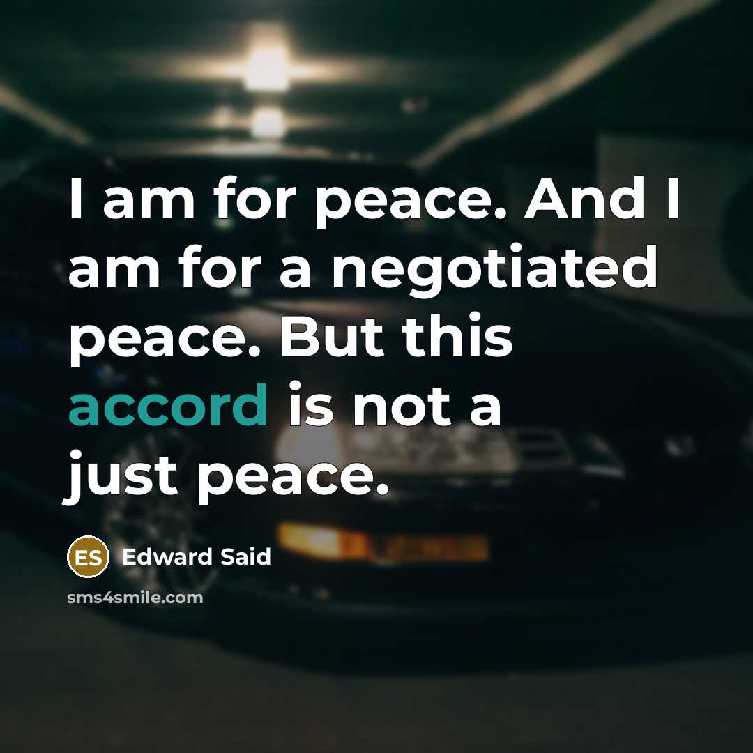 “I am for peace. And I am for a negotiated…” quote by Edward Said