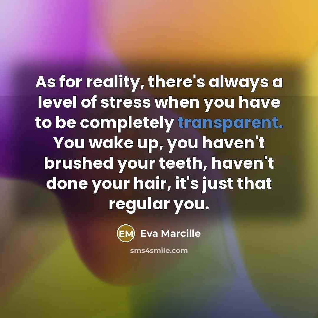 “As for reality, there's always a level of stress when…” quote by Eva Marcille