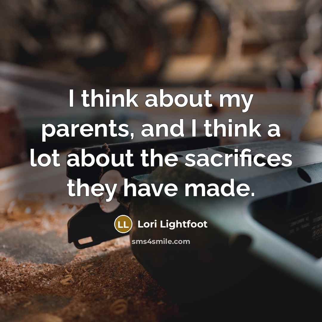 “I think about my parents, and I think a lot…” quote by Lori Lightfoot