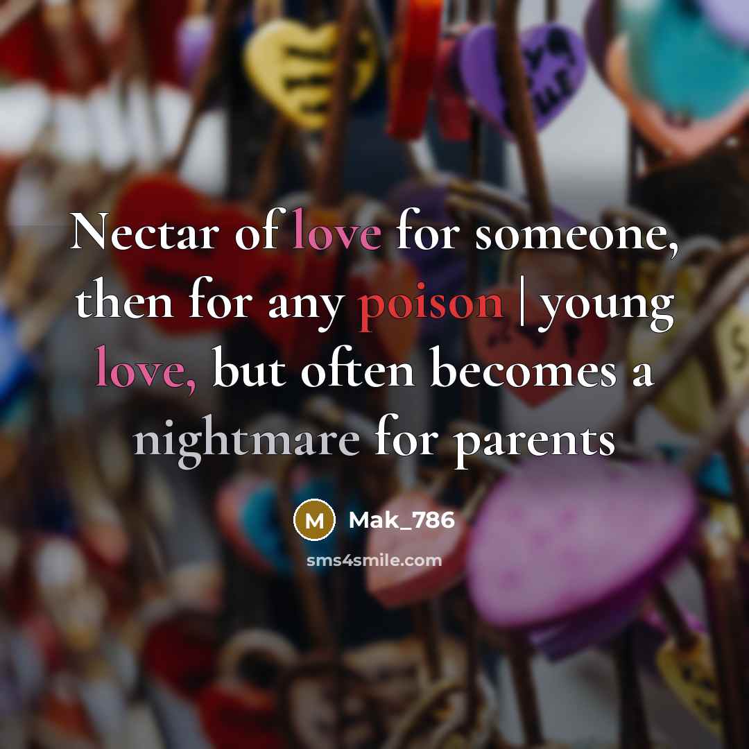 “Nectar of love for someone, then for any poison |…” quote by Mak_786
