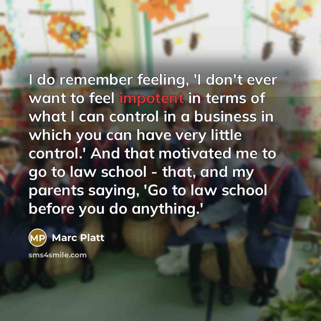 “I do remember feeling, 'I don't ever want to feel…” quote by Marc Platt