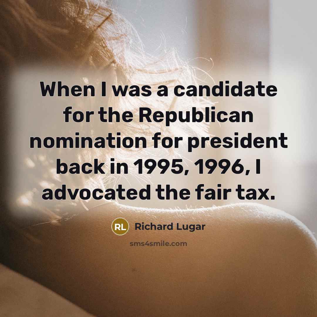 “When I was a candidate for the Republican nomination for…” quote by Richard Lugar