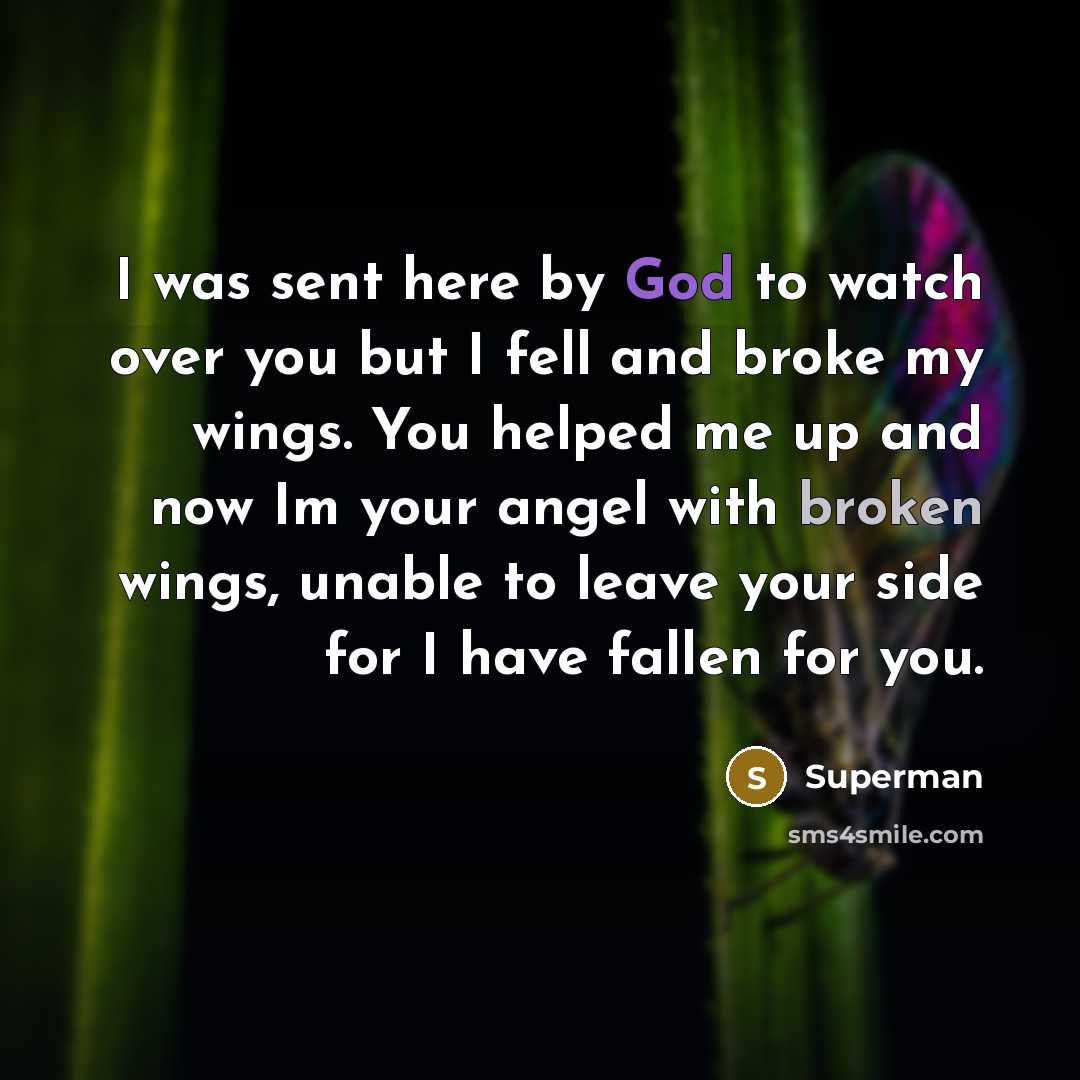 “I was sent here by God to watch over you…” quote by Superman