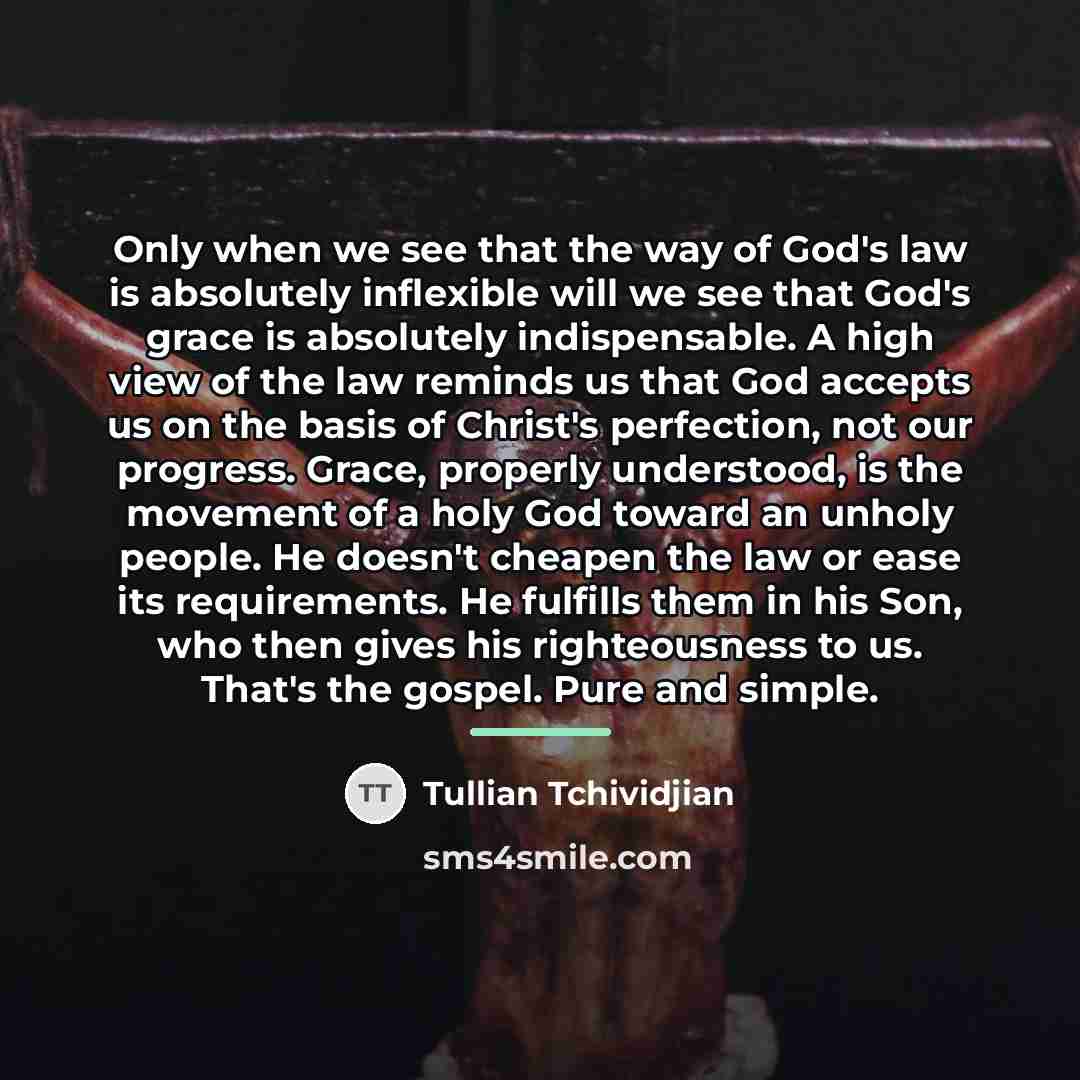 “Only when we see that the way of God's law…” quote by Tullian Tchividjian