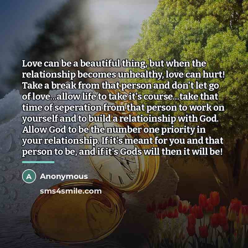 “Love can be a beautiful thing, but when the relationship…” quote by Anonymous