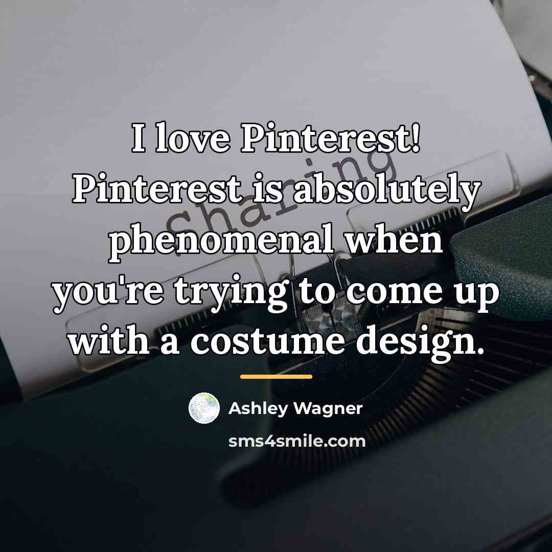 “I love Pinterest! Pinterest is absolutely phenomenal when you're trying…” quote by Ashley Wagner