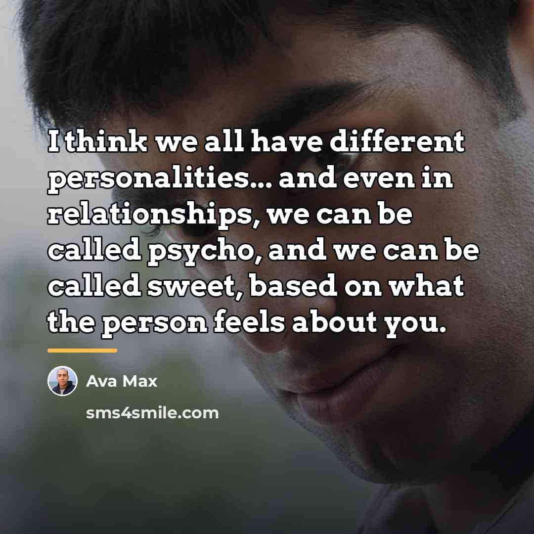 “I think we all have different personalities... and even in…” quote by Ava Max