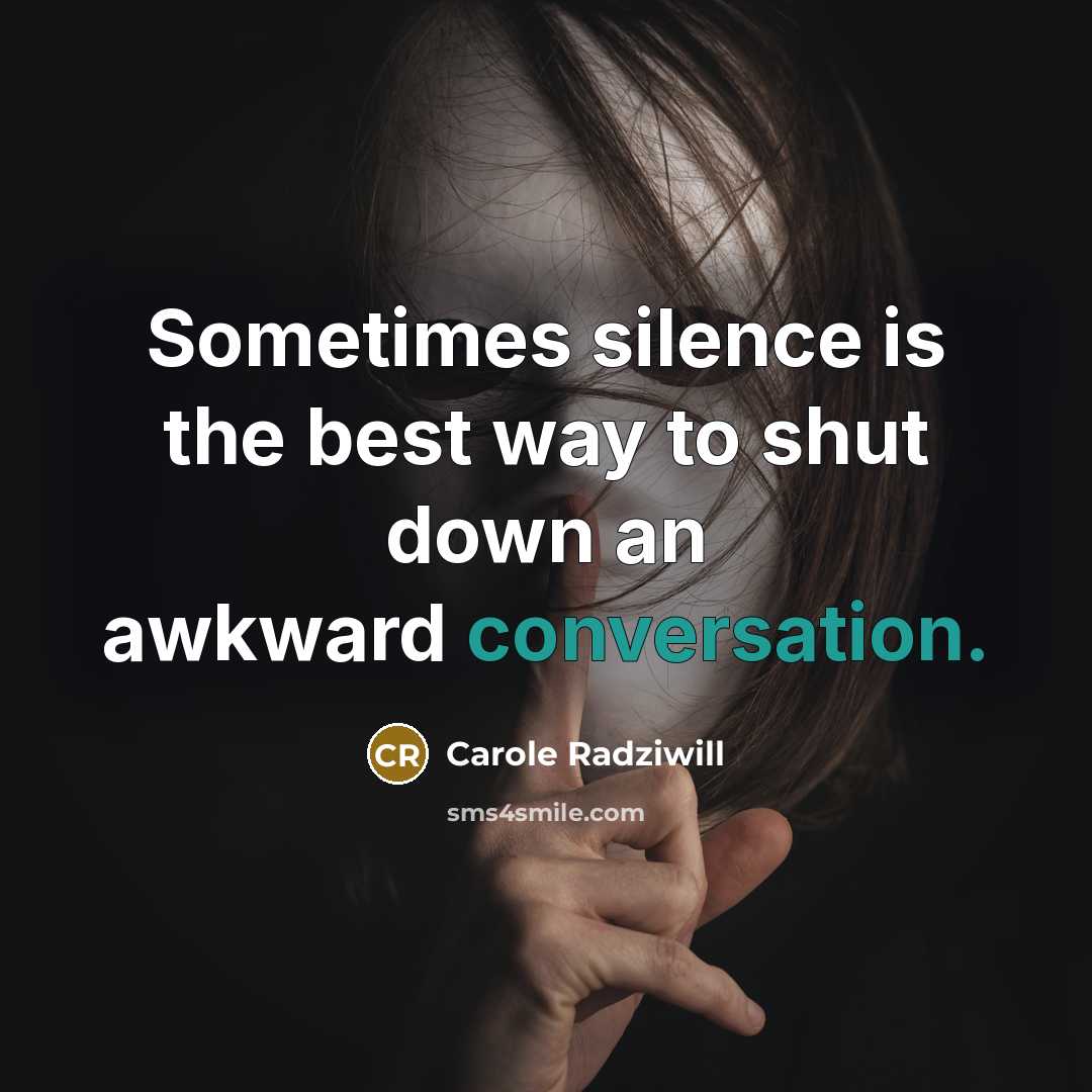 “Sometimes silence is the best way to shut down an…” quote by Carole Radziwill