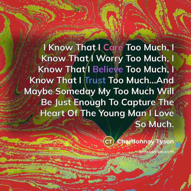 “I Know That I Care Too Much, I Know That…” quote by Chardonnay Tyson