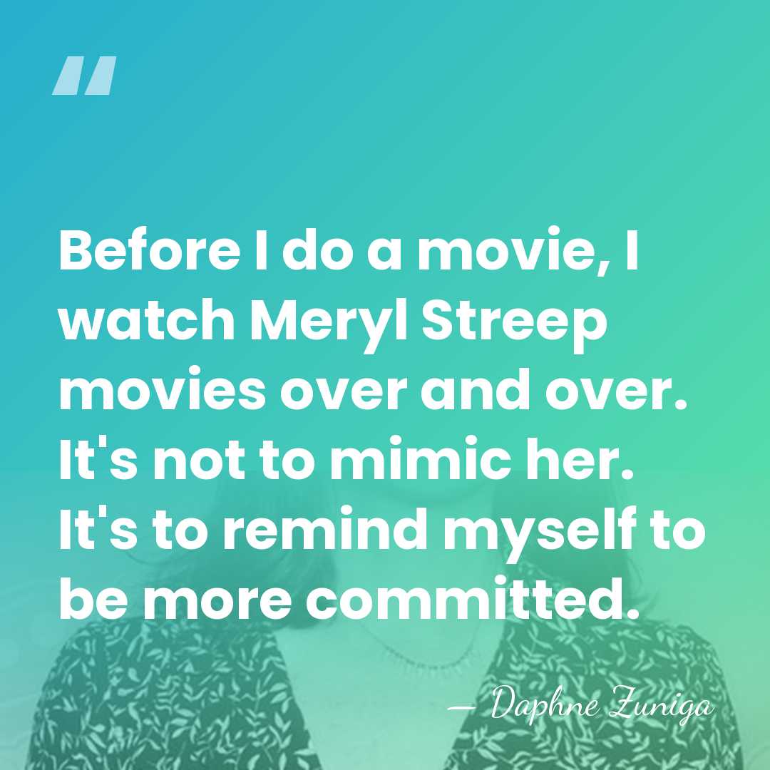 Before I do a movie, I watch Meryl Streep movies over and&hellip; - Daphne Zuniga