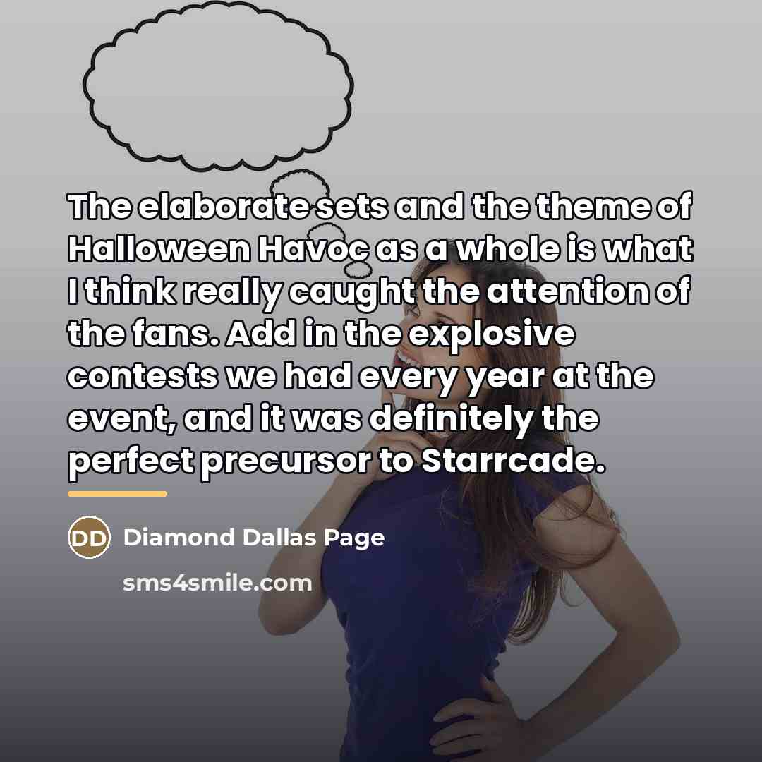 “The elaborate sets and the theme of Halloween Havoc as…” quote by Diamond Dallas Page