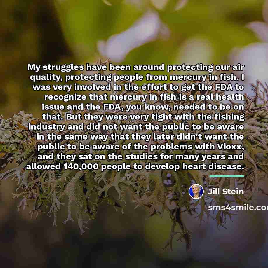“My struggles have been around protecting our air quality, protecting…” quote by Jill Stein