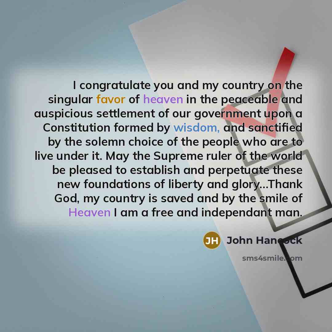 “I congratulate you and my country on the singular favor…” quote by John Hancock
