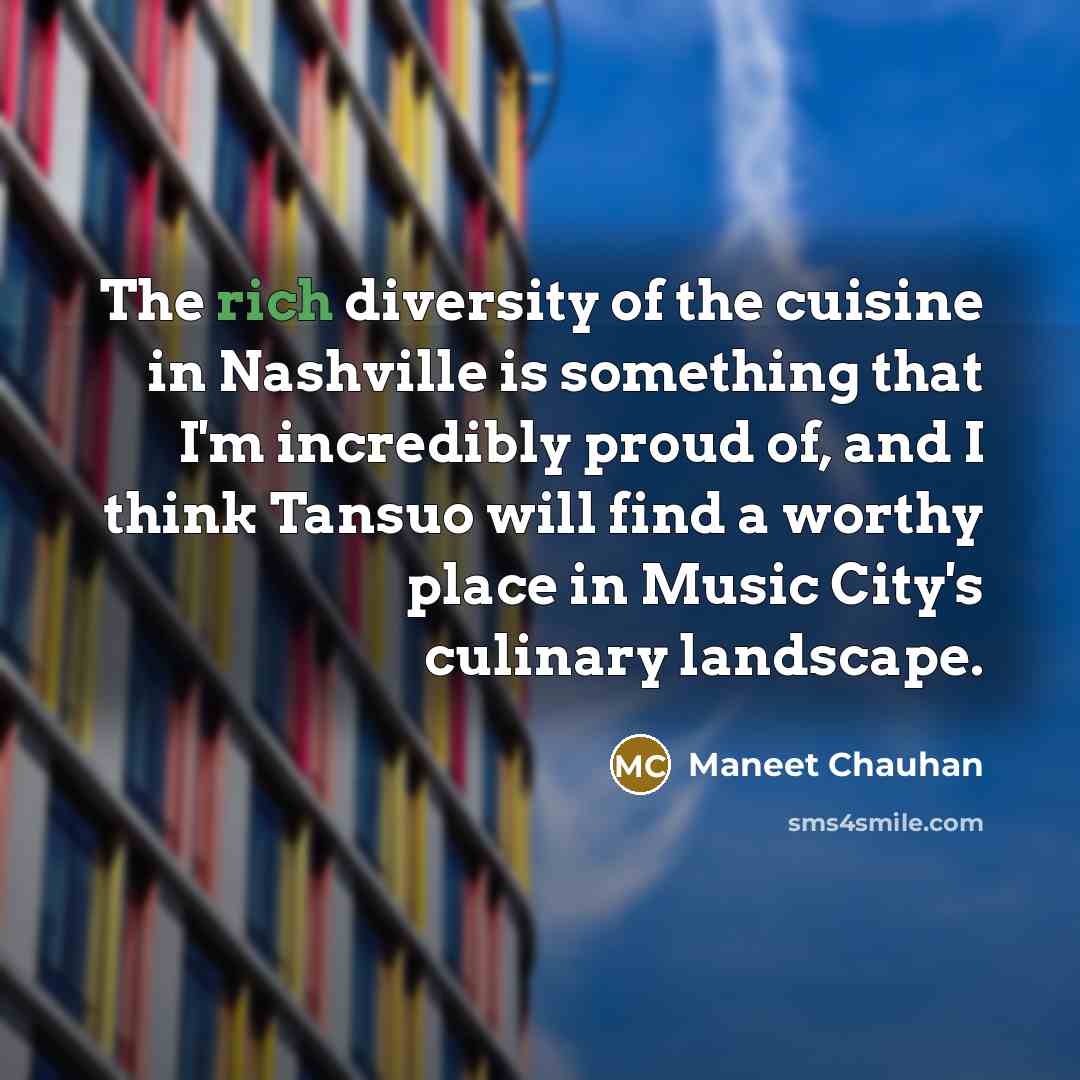 “The rich diversity of the cuisine in Nashville is something…” quote by Maneet Chauhan