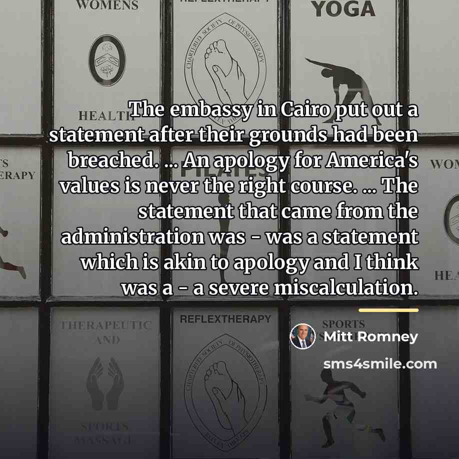 “The embassy in Cairo put out a statement after their…” quote by Mitt Romney