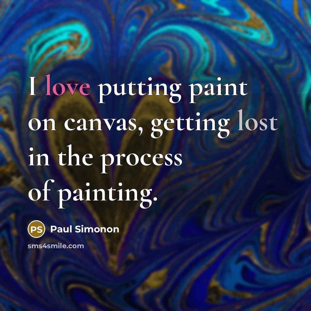 “I love putting paint on canvas, getting lost in the process of painting.” quote by Paul Simonon