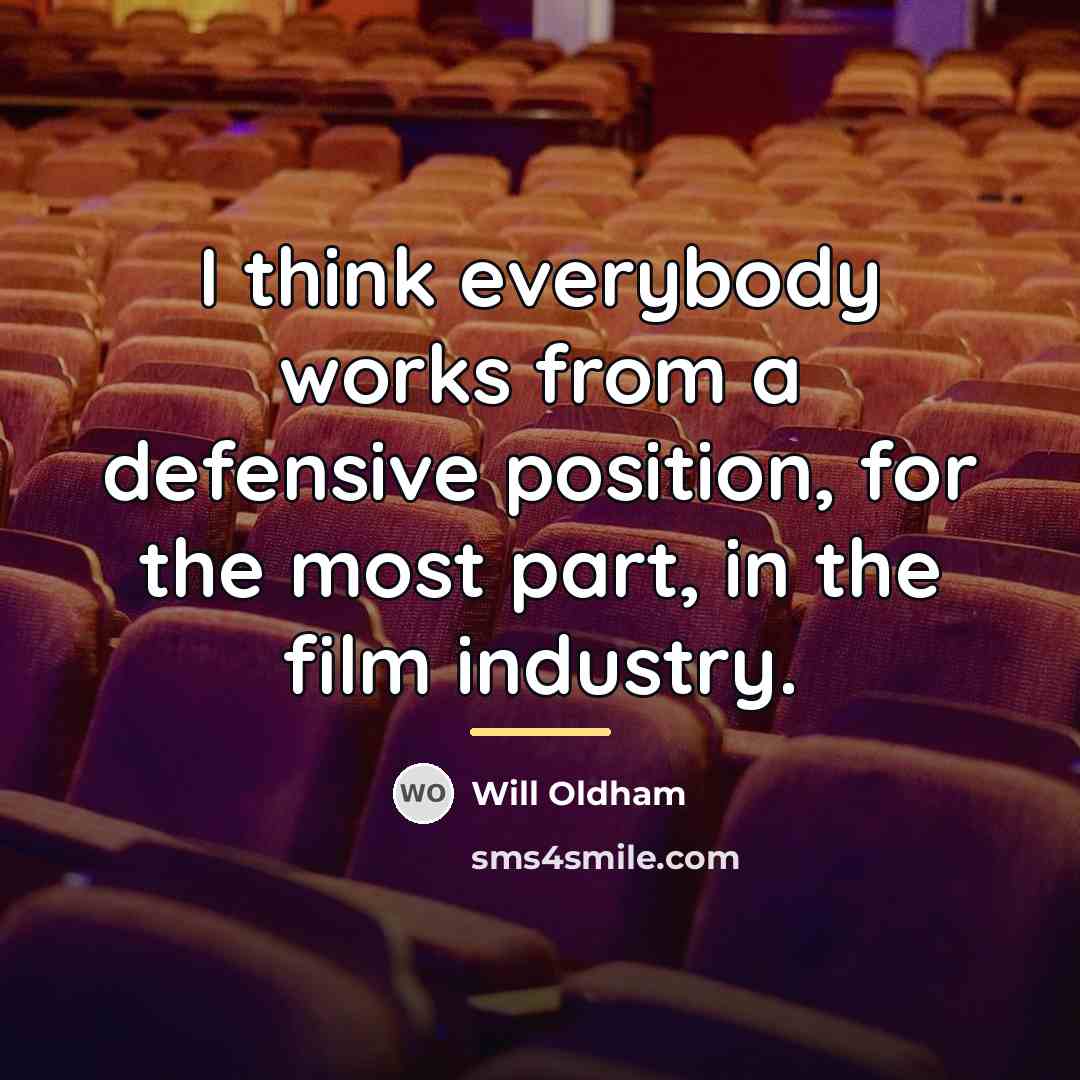 “I think everybody works from a defensive position, for the…” quote by Will Oldham