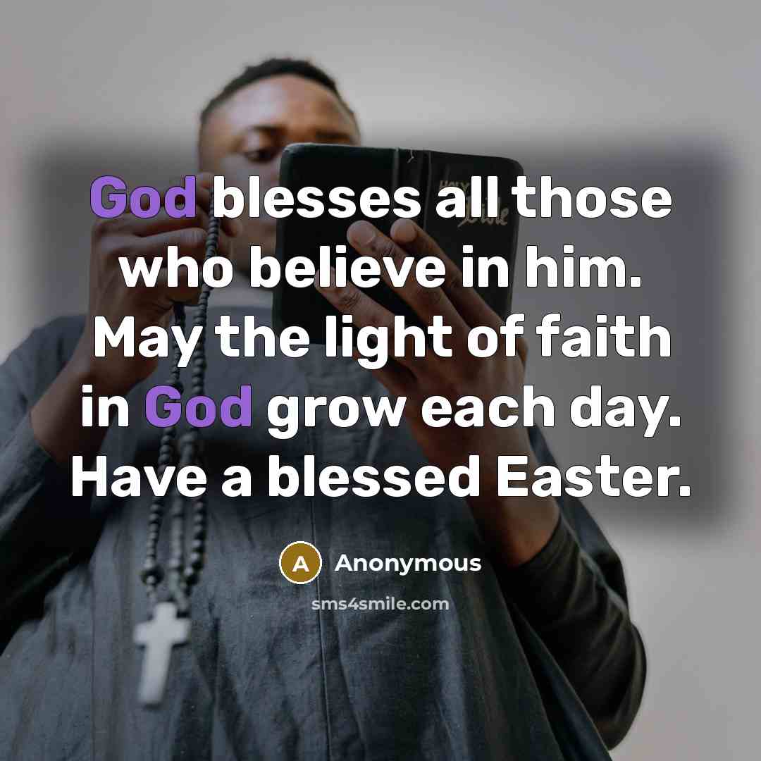 “God blesses all those who believe in him. May the…” quote by Anonymous
