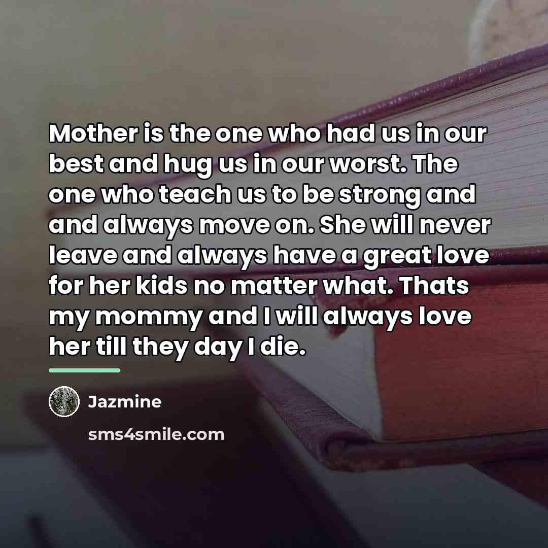 “Mother is the one who had us in our best…” quote by Jazmine