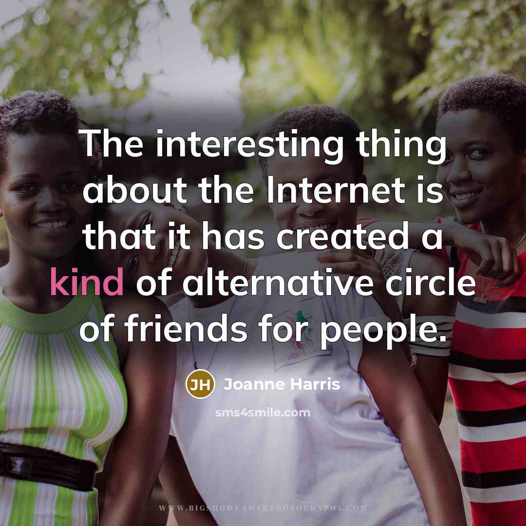 “The interesting thing about the Internet is that it has…” quote by Joanne Harris