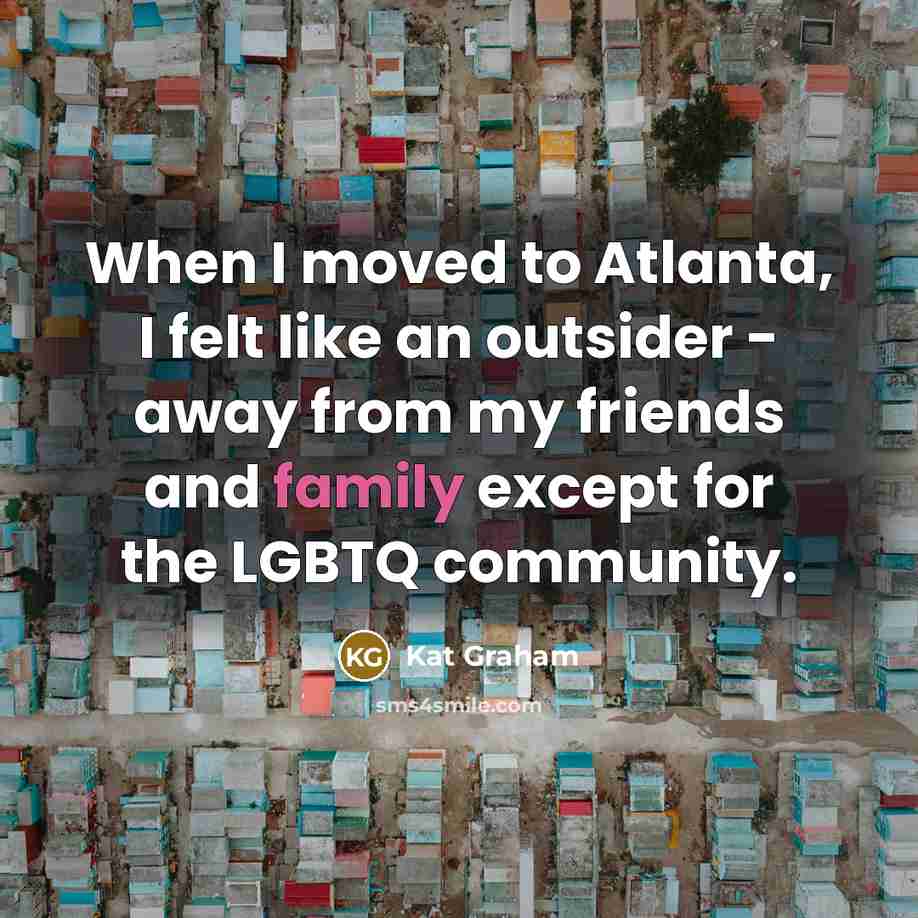 “When I moved to Atlanta, I felt like an outsider…” quote by Kat Graham