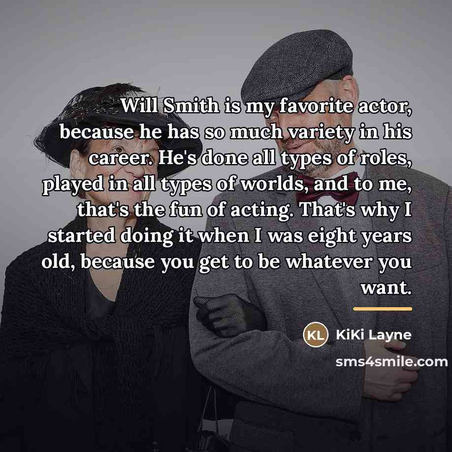 “Will Smith is my favorite actor, because he has so…” quote by KiKi Layne