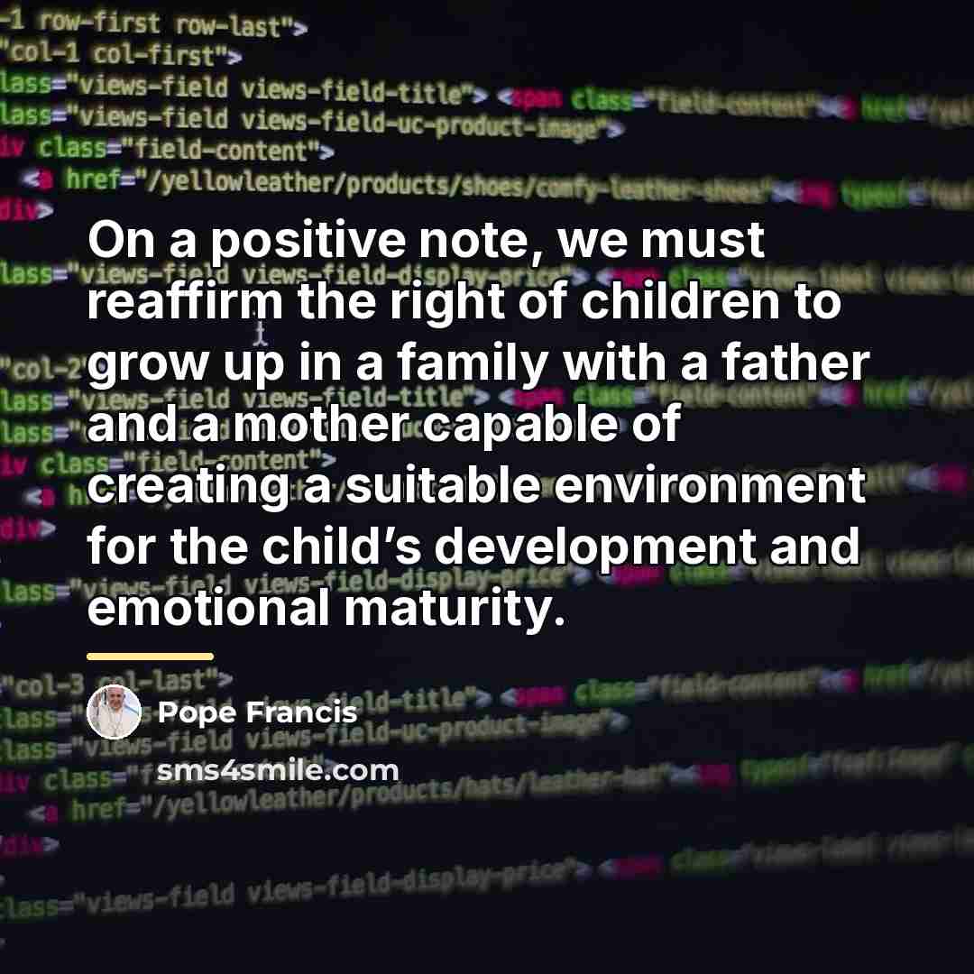 “On a positive note, we must reaffirm the right of…” quote by Pope Francis