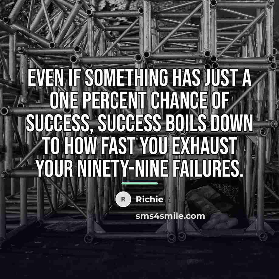 “Even if something has just a one percent chance of…” quote by Richie