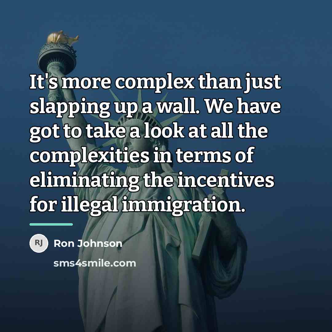 “It's more complex than just slapping up a wall. We…” quote by Ron Johnson