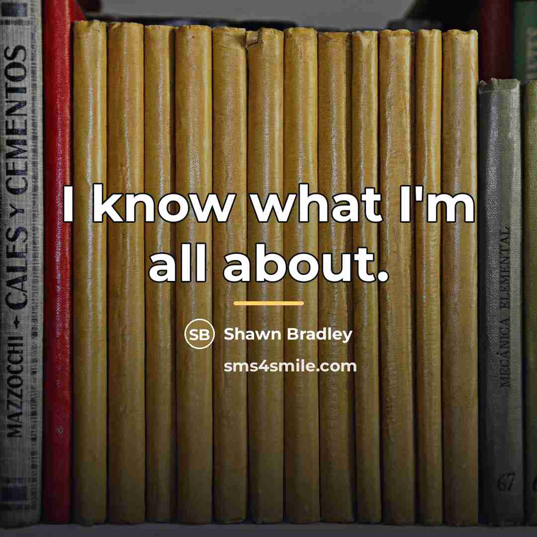 “I know what I'm all about.…” quote by Shawn Bradley