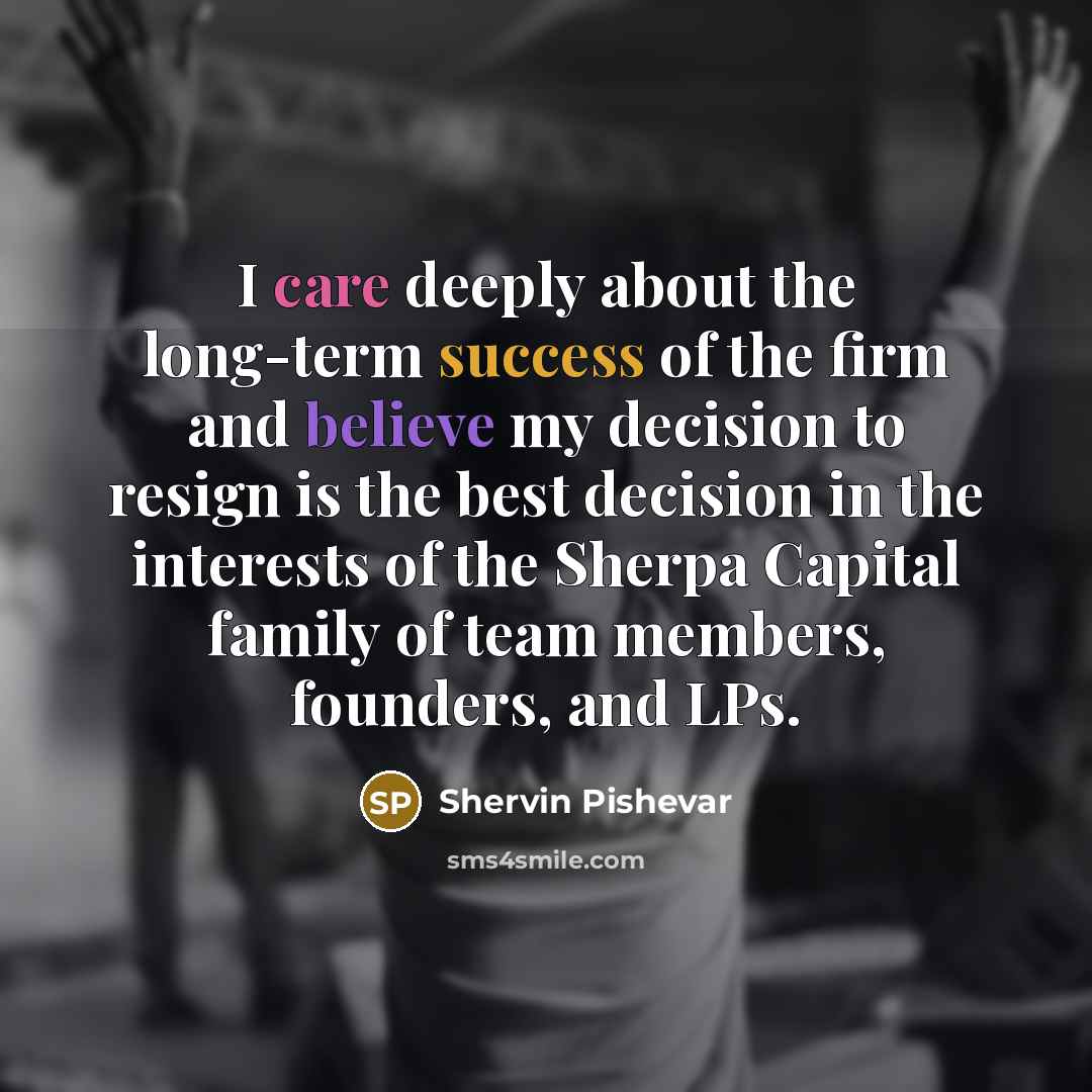 “I care deeply about the long-term success of the firm…” quote by Shervin Pishevar