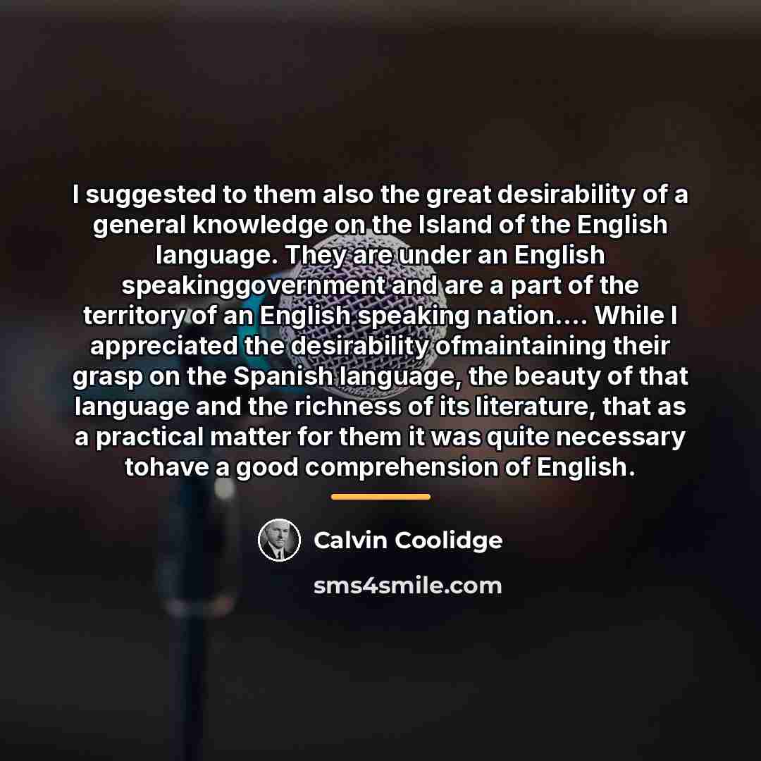 “I suggested to them also the great desirability of a…” quote by Calvin Coolidge