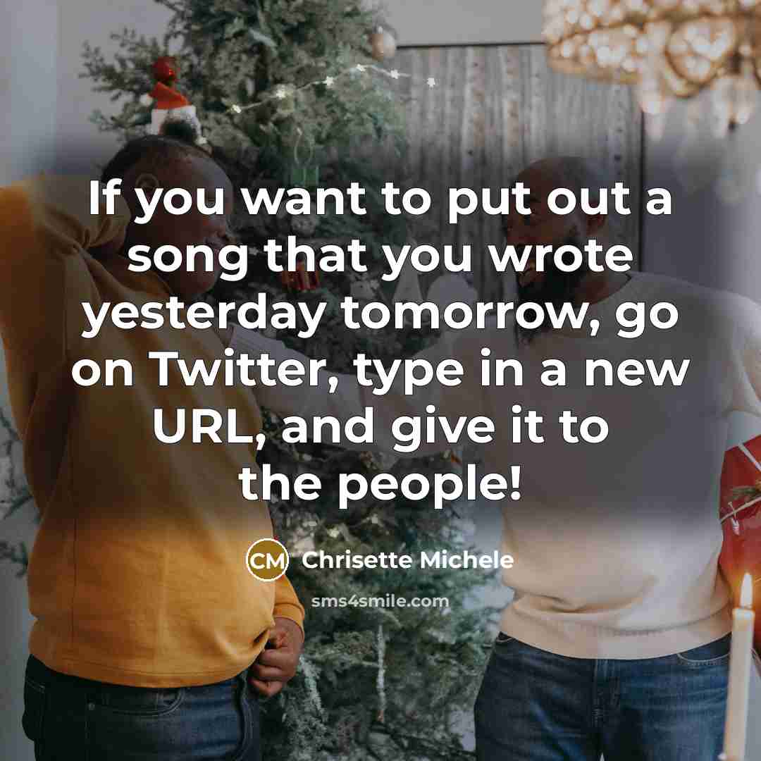 “If you want to put out a song that you…” quote by Chrisette Michele