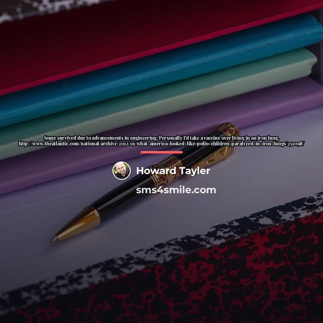 “Some survived due to advancements in engineering. Personally I'd take…” quote by Howard Tayler