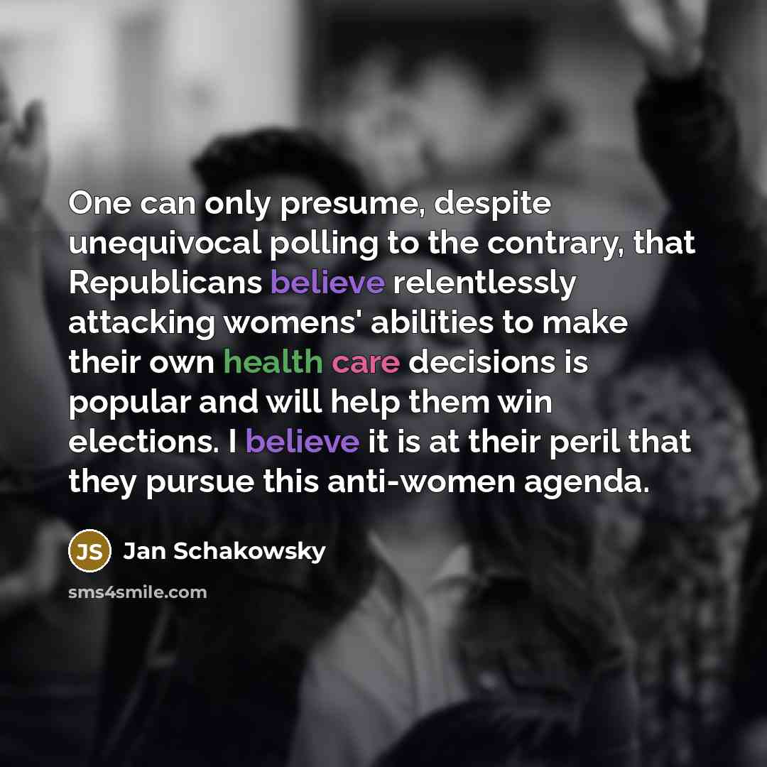 “One can only presume, despite unequivocal polling to the contrary,…” quote by Jan Schakowsky