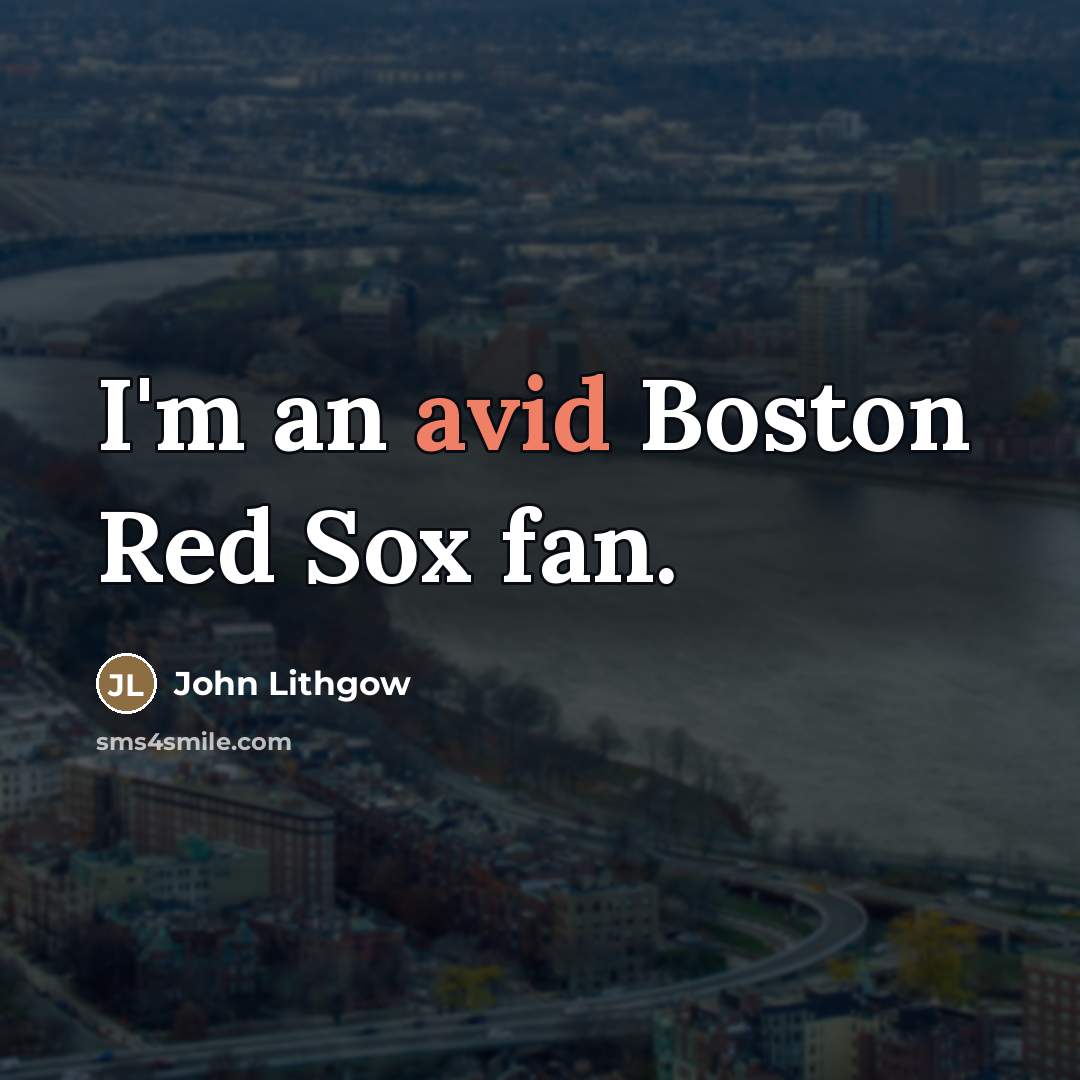 “I'm an avid Boston Red Sox fan.…” quote by John Lithgow