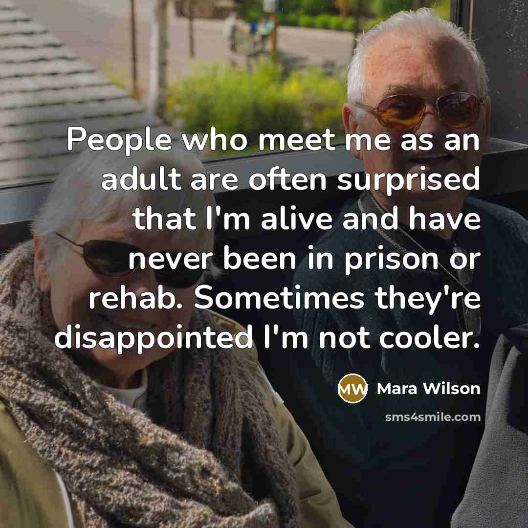“People who meet me as an adult are often surprised…” quote by Mara Wilson