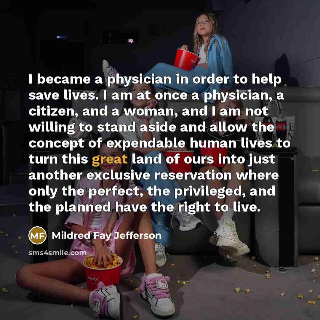 “I became a physician in order to help save lives.…” quote by Mildred Fay Jefferson