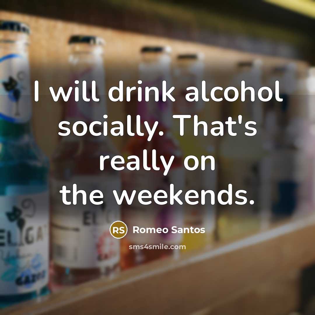 “I will drink alcohol socially. That's really on the weekends.…” quote by Romeo Santos