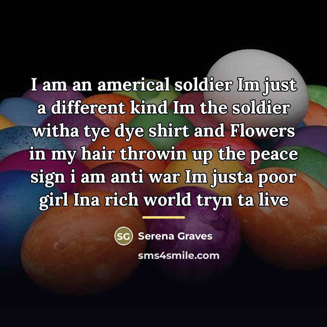 “I am an americal soldier Im just a different kind…” quote by Serena Graves