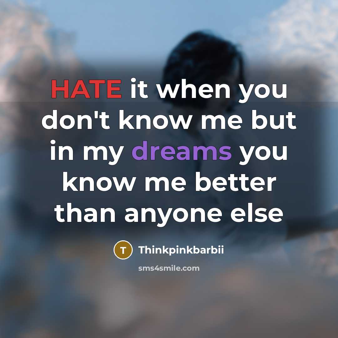 “HATE it when you don't know me but in my…” quote by Thinkpinkbarbii