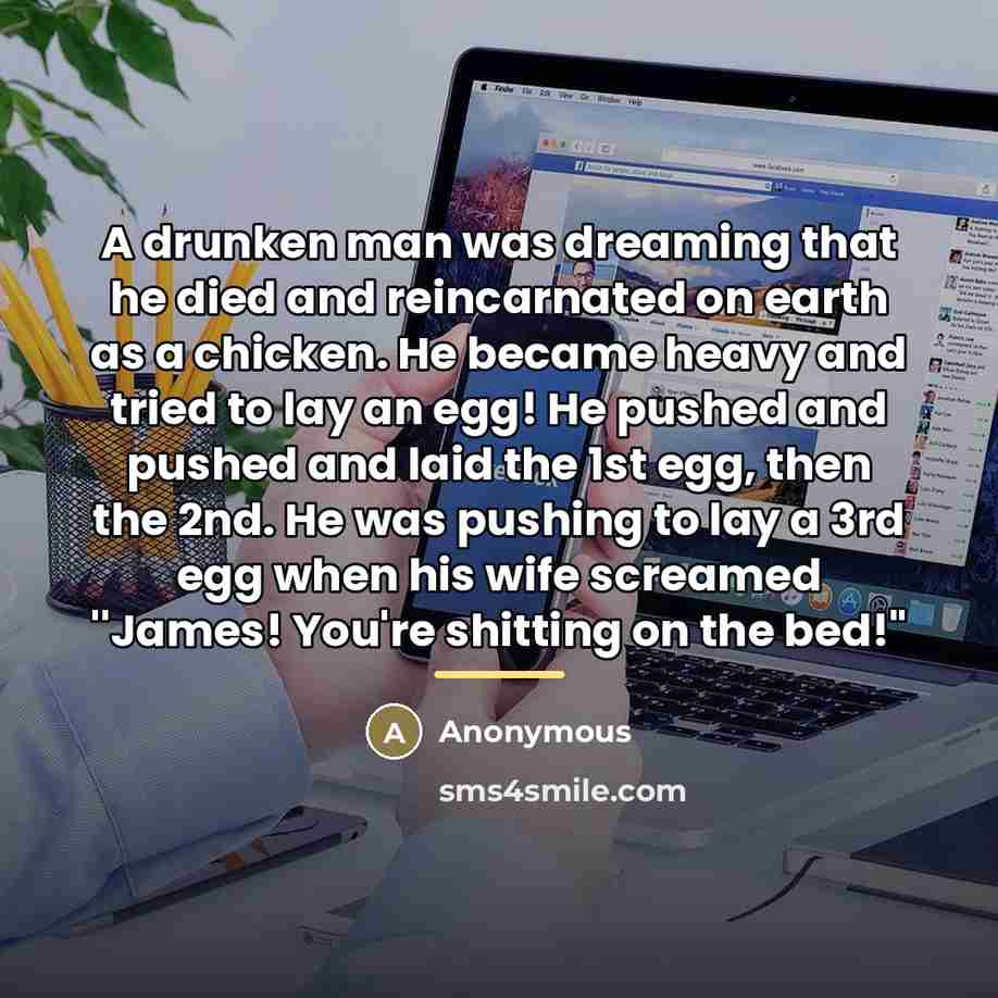 “A drunken man was dreaming that he died and reincarnated…” quote by Anonymous