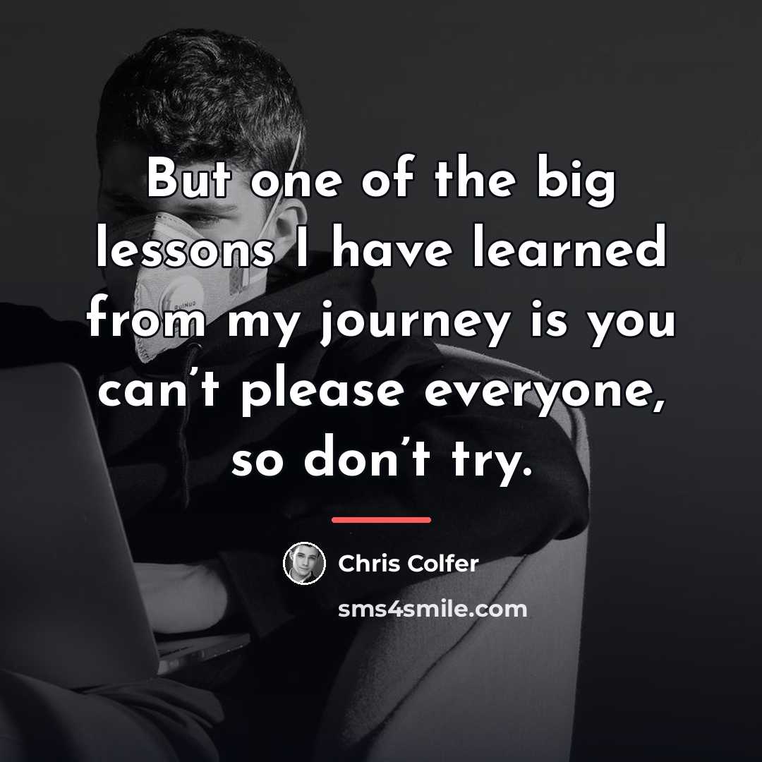 “But one of the big lessons I have learned from…” quote by Chris Colfer