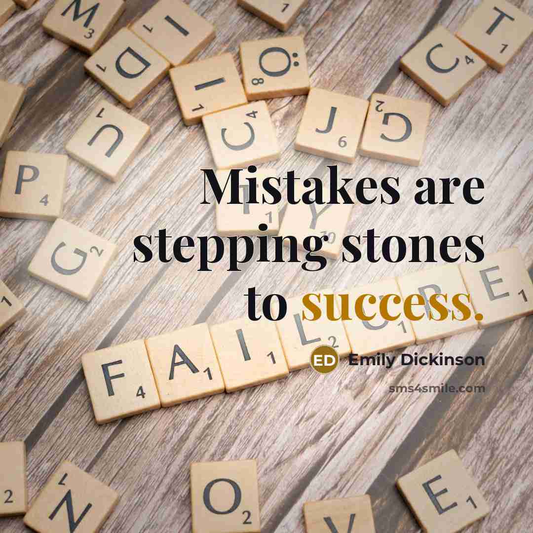 “Mistakes are stepping stones to success.…” quote by Emily Dickinson