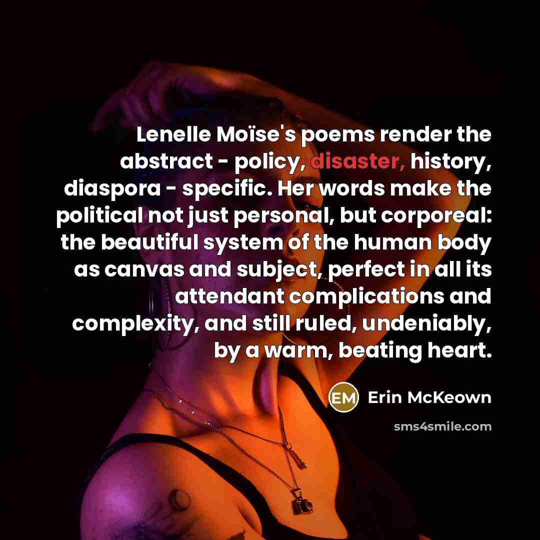 “Lenelle Moïse's poems render the abstract - policy, disaster, history,…” quote by Erin McKeown