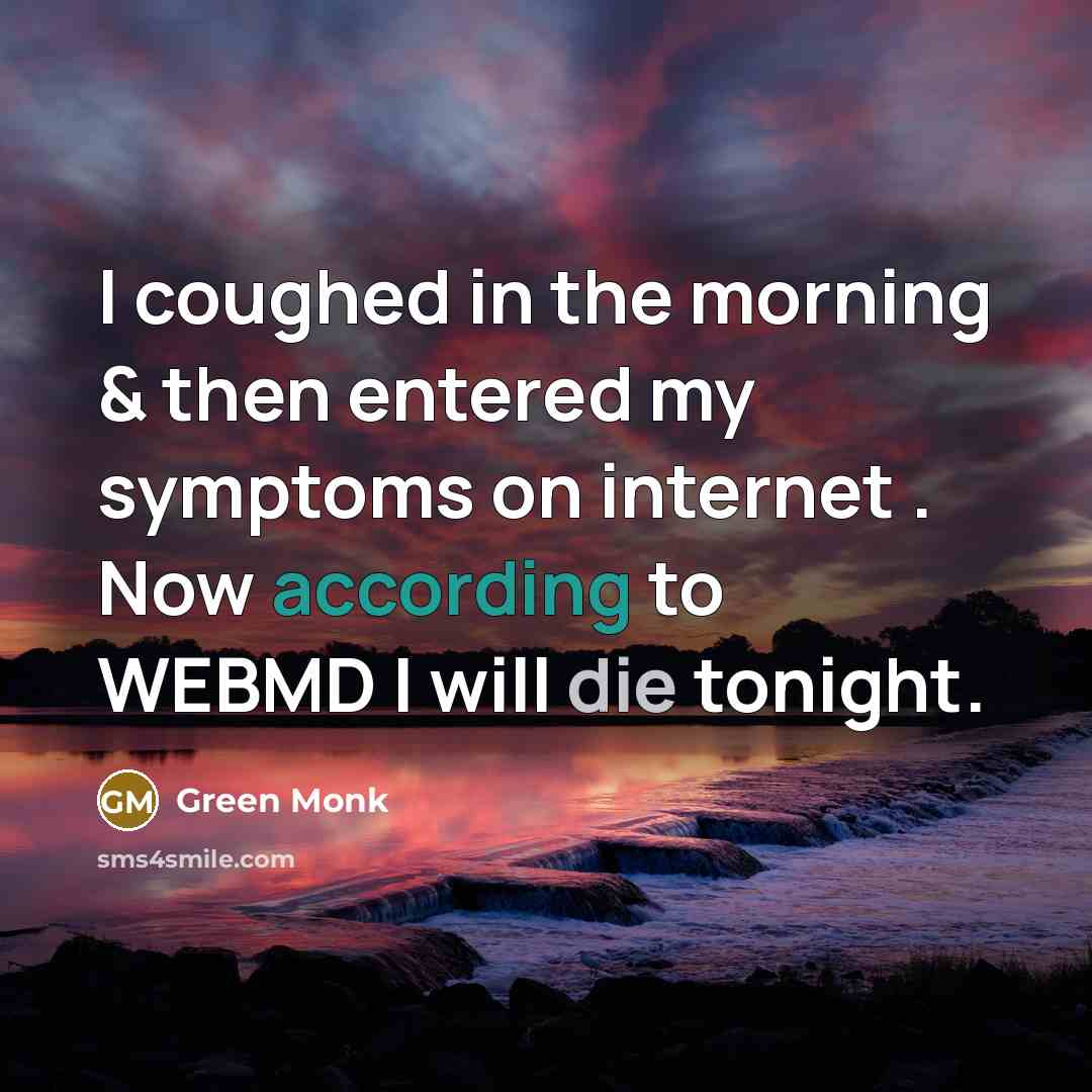 “I coughed in the morning & then entered my symptoms…” quote by Green Monk