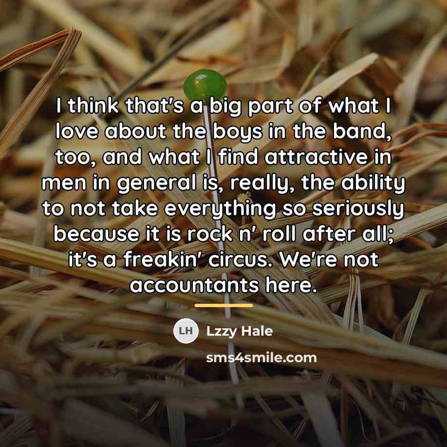 “I think that's a big part of what I love…” quote by Lzzy Hale
