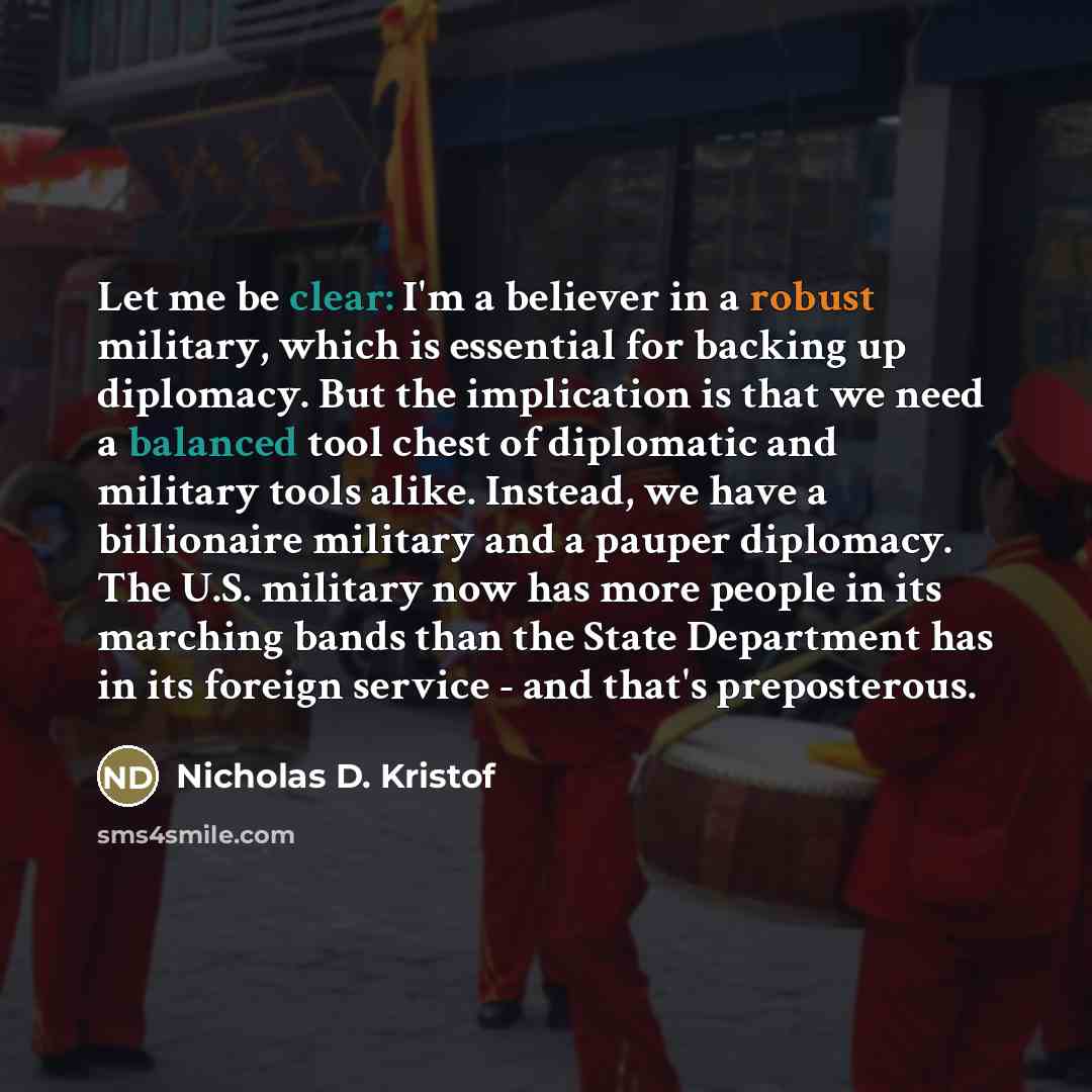 “Let me be clear: I'm a believer in a robust…” quote by Nicholas D. Kristof